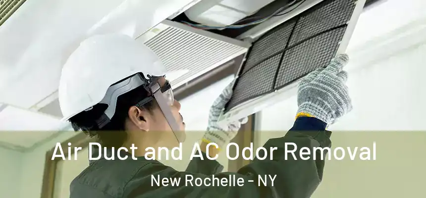  Air Duct and AC Odor Removal New Rochelle - NY
